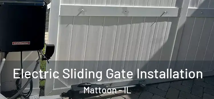 Electric Sliding Gate Installation Mattoon - IL