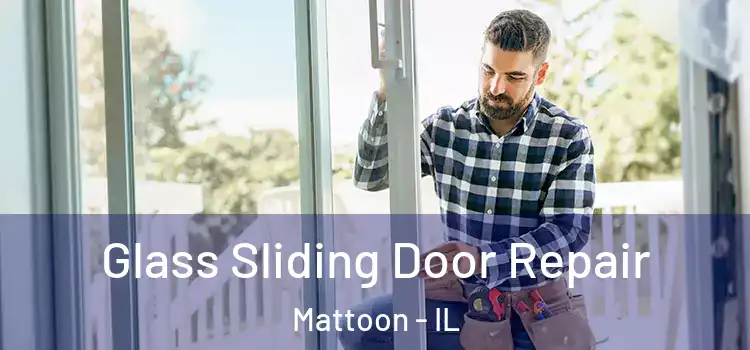Glass Sliding Door Repair Mattoon - IL