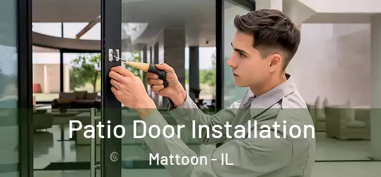 Patio Door Installation Mattoon - IL