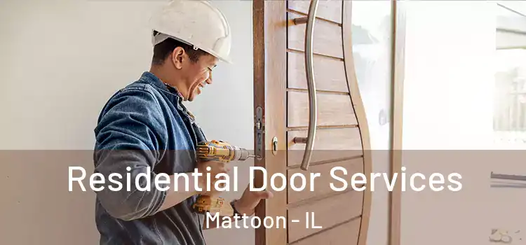 Residential Door Services Mattoon - IL